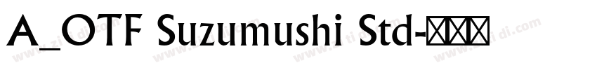 A_OTF Suzumushi Std字体转换